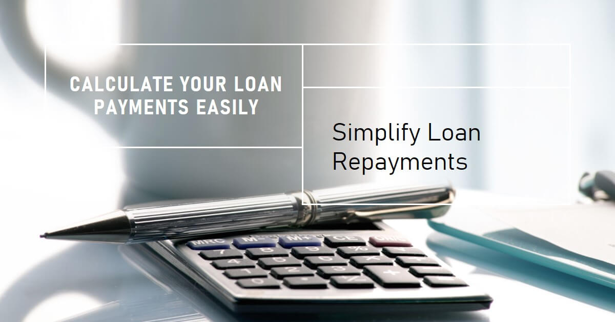 Simplify Loan Repayments With Our Loan Calculators!